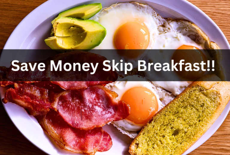 save money skip breakfast